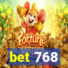 bet 768